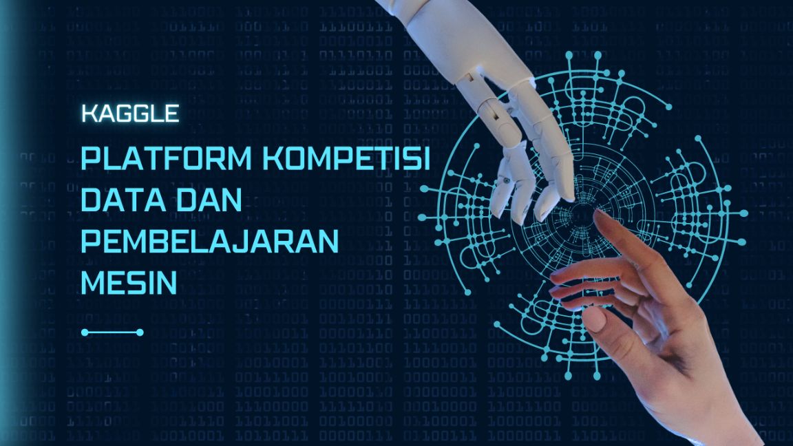Kaggle: Platform Kompetisi Data dan Pembelajaran Mesin
